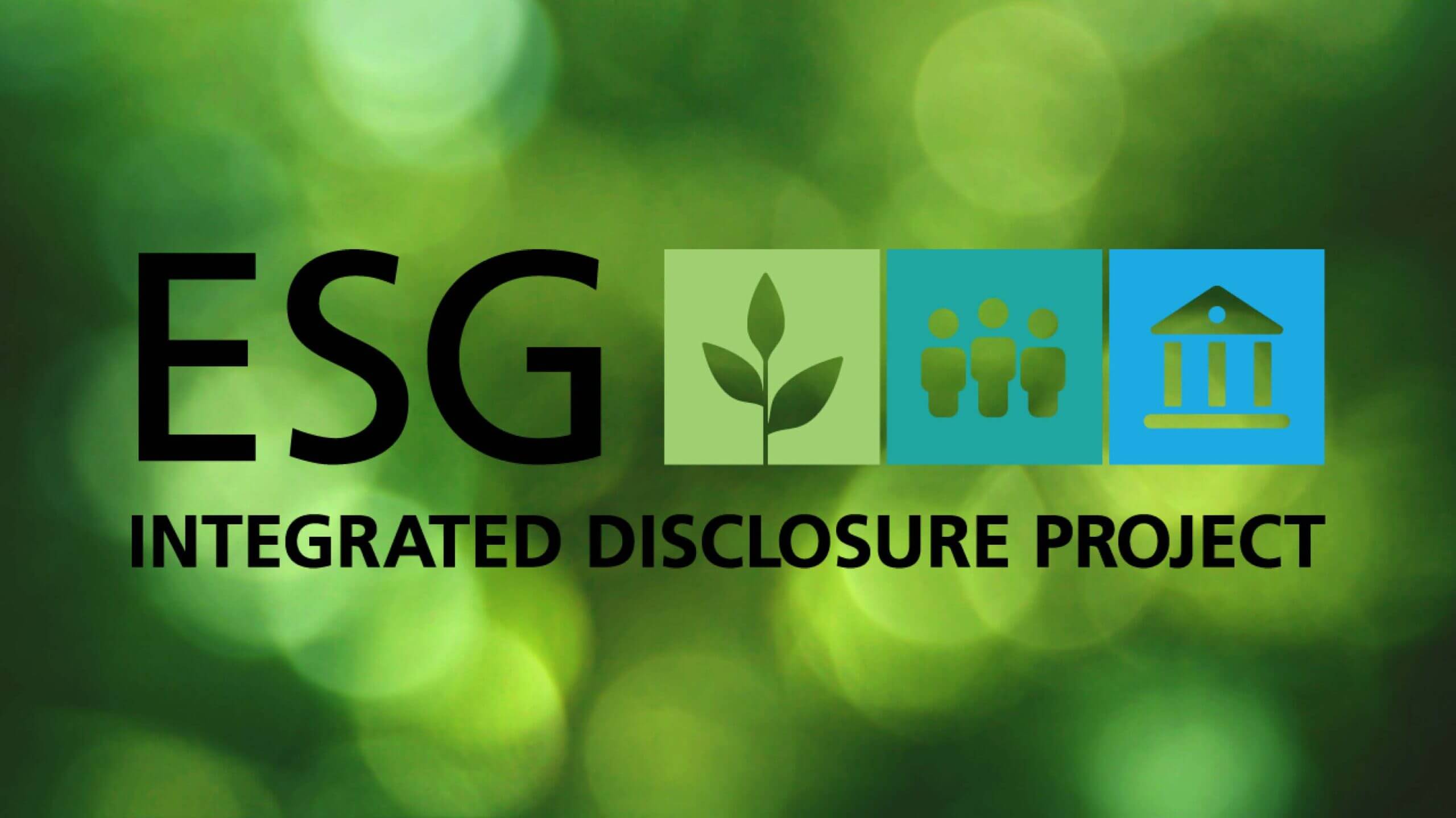 ESG IDP Overview ESG Integrated Disclosure Project